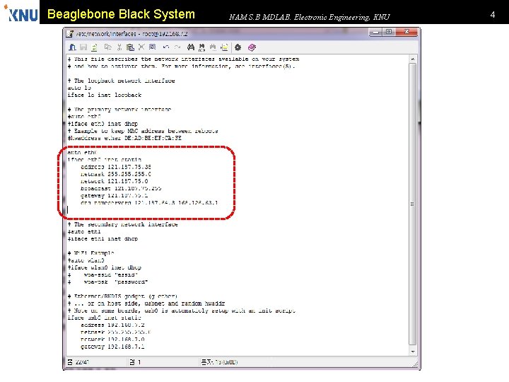 Beaglebone Black System NAM S. B MDLAB. Electronic Engineering, KNU 4 