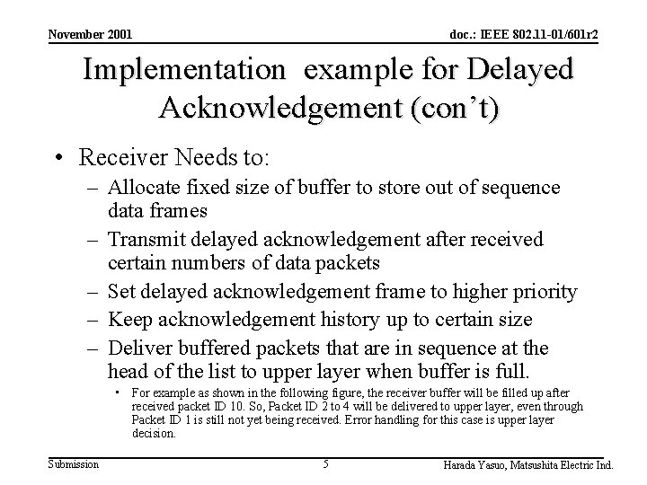 November 2001 doc. : IEEE 802. 11 -01/601 r 2 Implementation example for Delayed