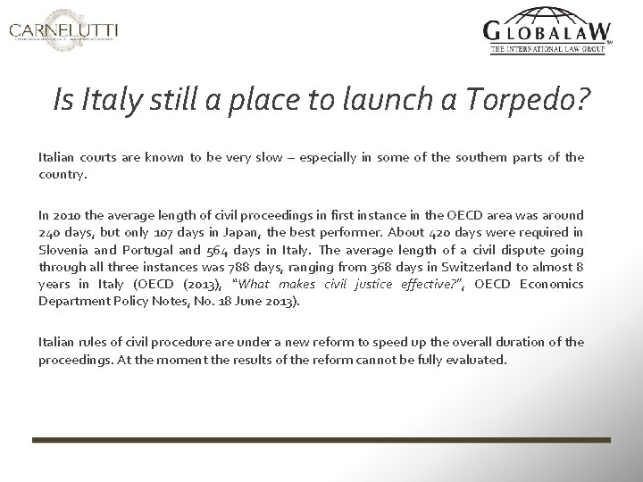 Is Italy still a place to launch a Torpedo? Italian courts are known to