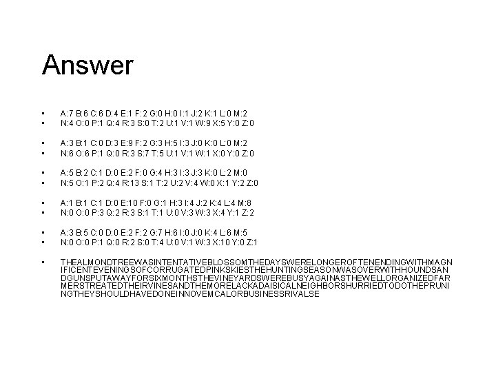 Answer • • A: 7 B: 6 C: 6 D: 4 E: 1 F: Answer • • A: 7 B: 6 C: 6 D: 4 E: 1 F: