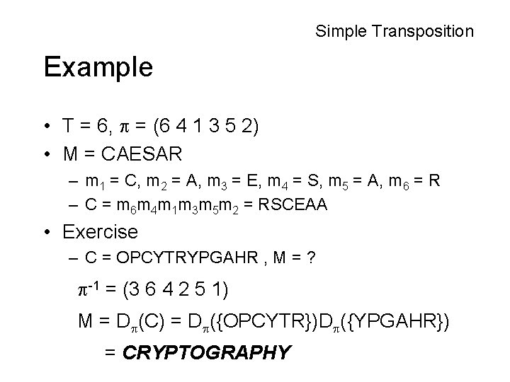 Simple Transposition Example • T = 6, = (6 4 1 3 5 2) Simple Transposition Example • T = 6, = (6 4 1 3 5 2)