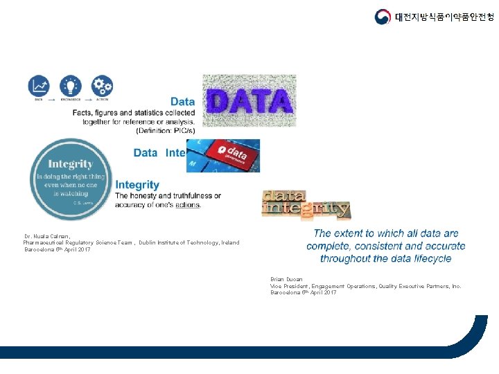 Dr. Nuala Calnan, Pharmaceutical Regulatory Science Team , Dublin Institute of Technology, Ireland Barocelona
