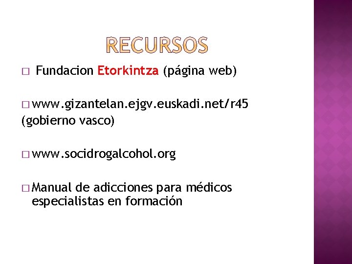 � Fundacion Etorkintza (página web) � www. gizantelan. ejgv. euskadi. net/r 45 (gobierno vasco)