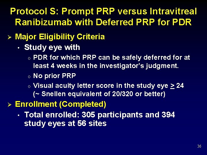 Protocol S: Prompt PRP versus Intravitreal Ranibizumab with Deferred PRP for PDR Ø Major