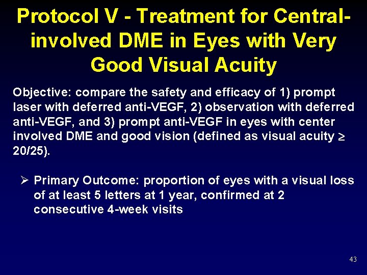 Protocol V - Treatment for Centralinvolved DME in Eyes with Very Good Visual Acuity