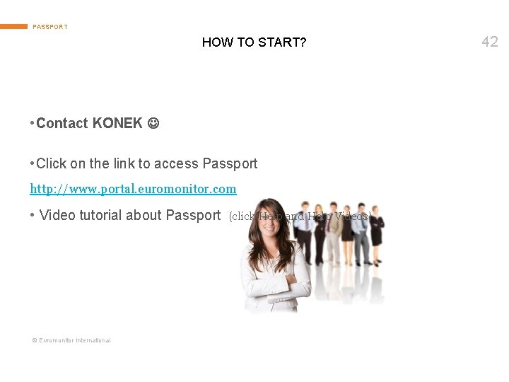 PASSPORT HOW TO START? • Contact KONEK • Click on the link to access