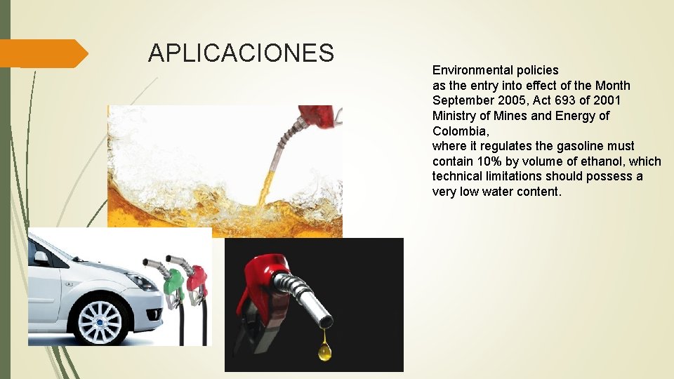 APLICACIONES Environmental policies as the entry into effect of the Month September 2005, Act