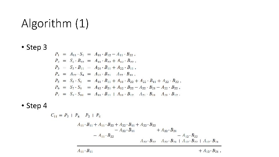 Algorithm (1) • Step 3 • Step 4 