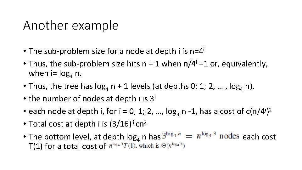 Another example • The sub-problem size for a node at depth i is n=4