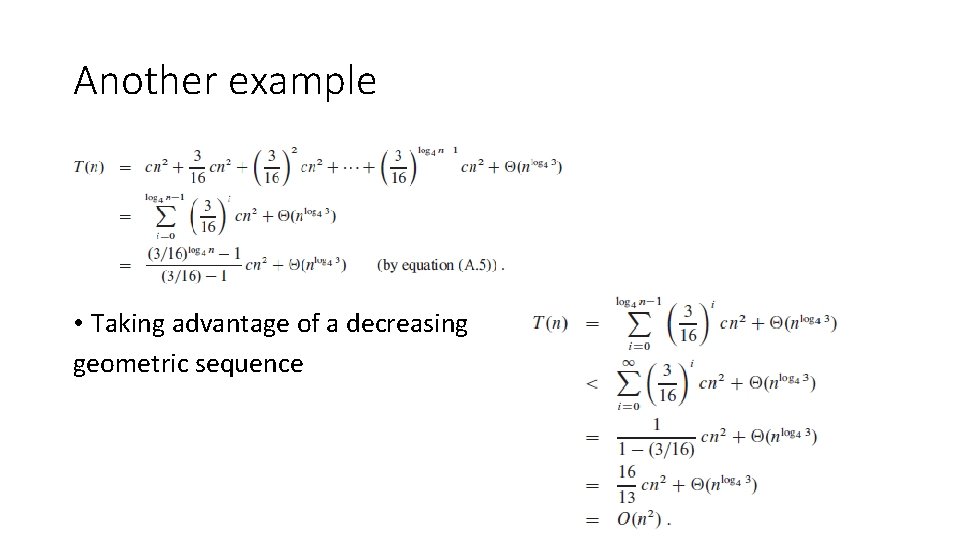 Another example • Taking advantage of a decreasing geometric sequence 