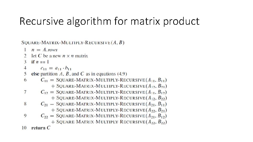 Recursive algorithm for matrix product 