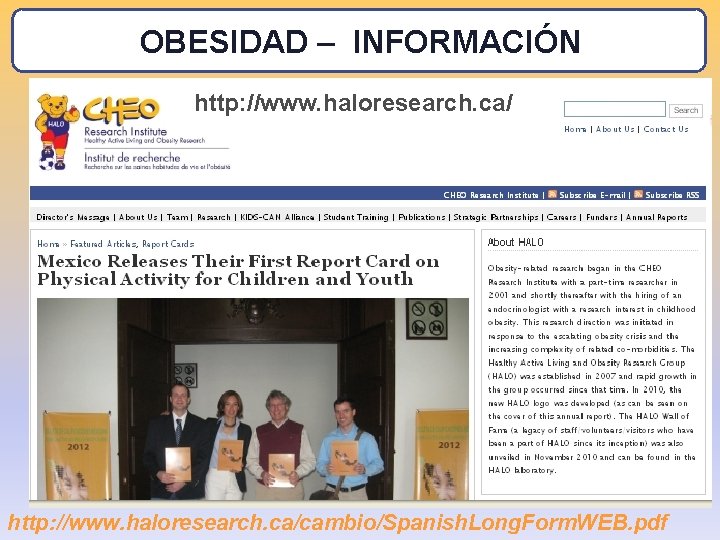 OBESIDAD – INFORMACIÓN http: //www. haloresearch. ca/cambio/Spanish. Long. Form. WEB. pdf 