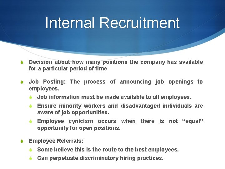 Internal Recruitment S Decision about how many positions the company has available for a