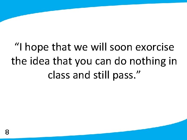 “I hope that we will soon exorcise the idea that you can do nothing