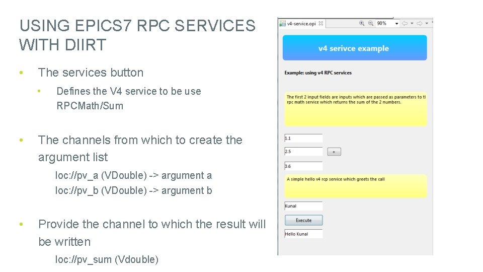 USING EPICS 7 RPC SERVICES WITH DIIRT • The services button • • Defines