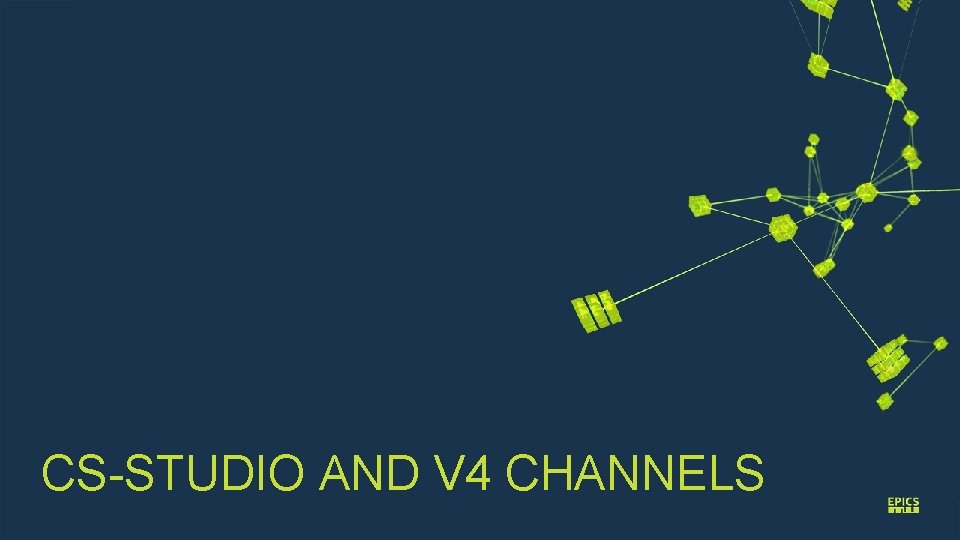 CS-STUDIO AND V 4 CHANNELS 