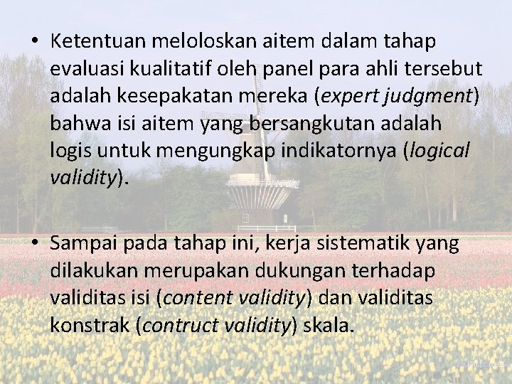 • Ketentuan meloloskan aitem dalam tahap evaluasi kualitatif oleh panel para ahli tersebut • Ketentuan meloloskan aitem dalam tahap evaluasi kualitatif oleh panel para ahli tersebut