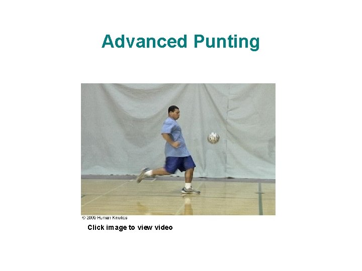Advanced Punting Click image to view video 