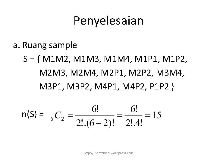 Penyelesaian a. Ruang sample S = { M 1 M 2, M 1 M