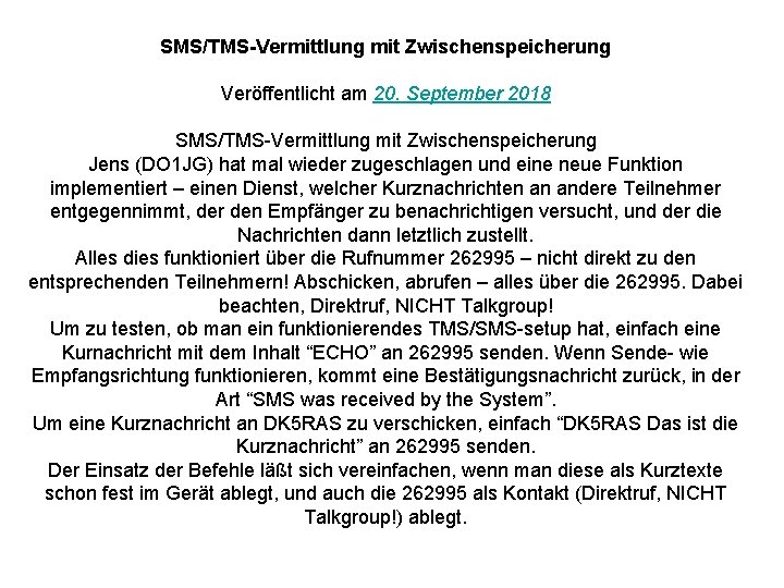 SMS/TMS-Vermittlung mit Zwischenspeicherung Veröffentlicht am 20. September 2018 SMS/TMS-Vermittlung mit Zwischenspeicherung Jens (DO 1