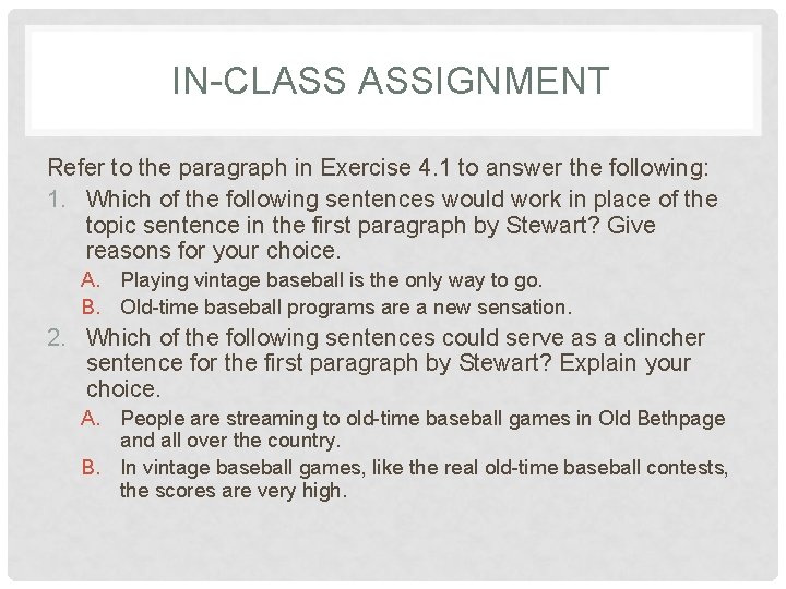 IN-CLASS ASSIGNMENT Refer to the paragraph in Exercise 4. 1 to answer the following: IN-CLASS ASSIGNMENT Refer to the paragraph in Exercise 4. 1 to answer the following: