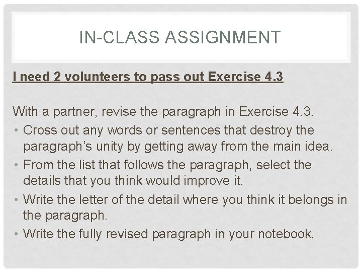 IN-CLASS ASSIGNMENT I need 2 volunteers to pass out Exercise 4. 3 With a IN-CLASS ASSIGNMENT I need 2 volunteers to pass out Exercise 4. 3 With a