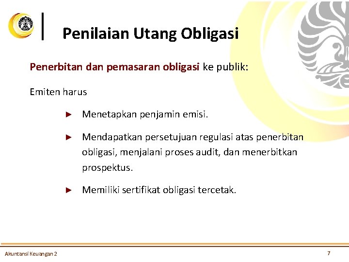 Penilaian Utang Obligasi Penerbitan dan pemasaran obligasi ke publik: Emiten harus Akuntansi Keuangan 2