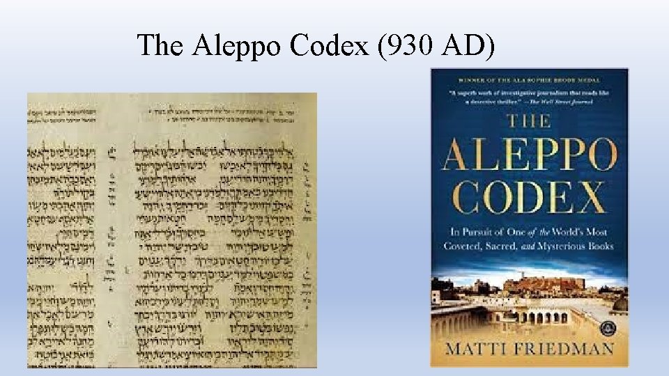 The Aleppo Codex (930 AD) 