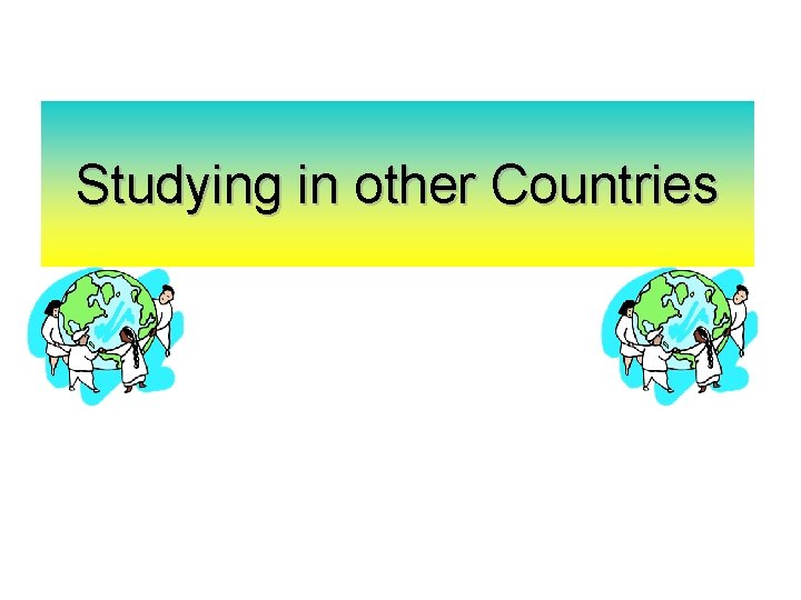 Studying in other Countries 