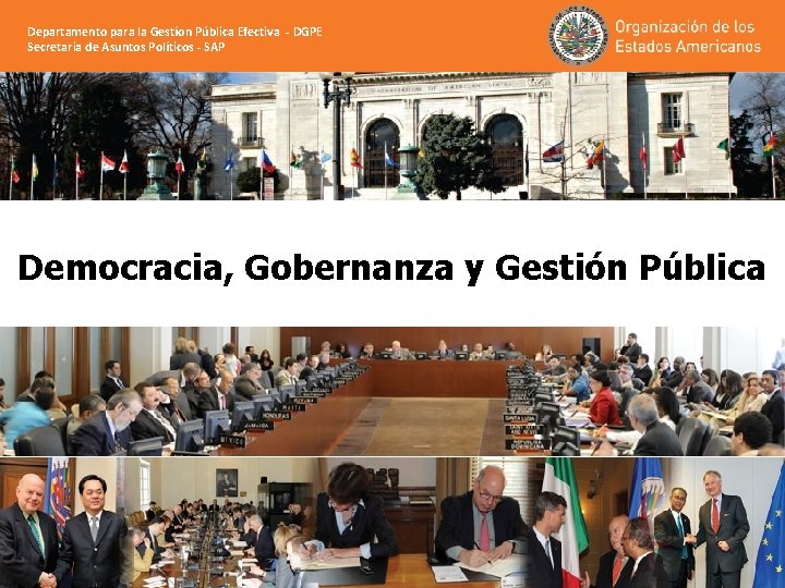 Departamento para la Gestíon Pública Efectiva - DGPE Secretaria de Asuntos Políticos - SAP