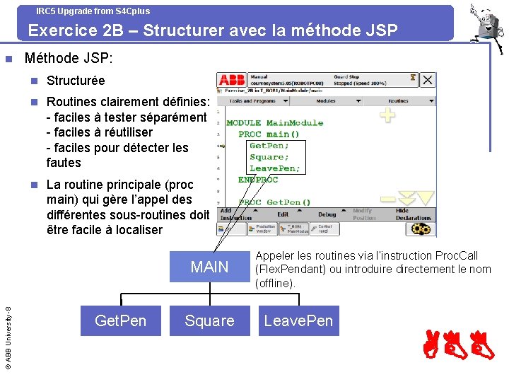 IRC 5 Upgrade from S 4 Cplus Exercice 2 B – Structurer avec la