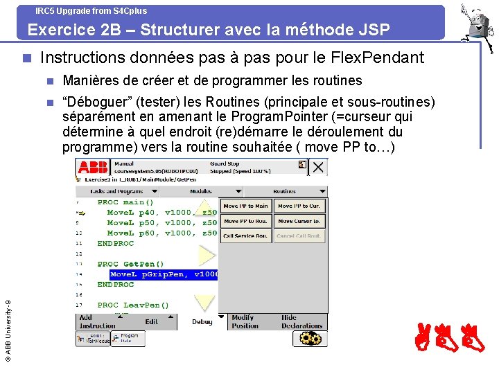 IRC 5 Upgrade from S 4 Cplus Exercice 2 B – Structurer avec la