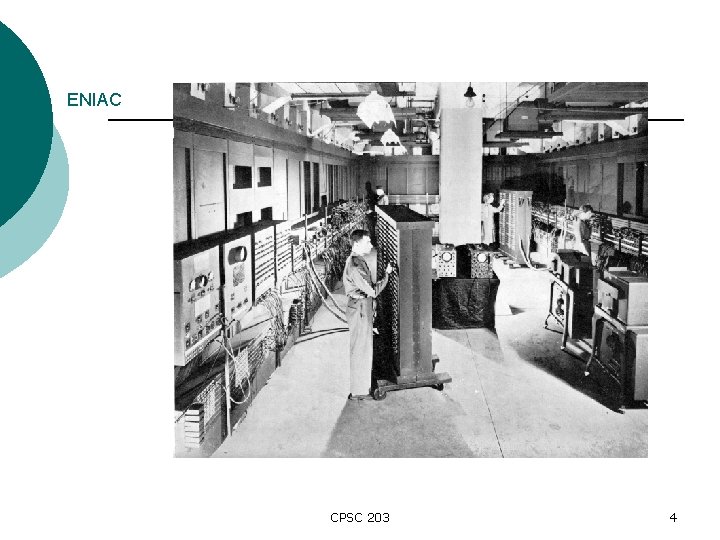 ENIAC CPSC 203 4 