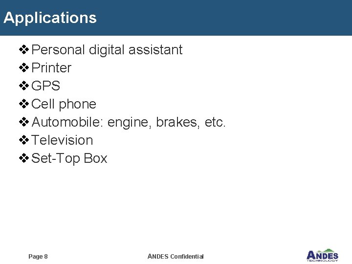 Applications v Personal digital assistant v Printer v GPS v Cell phone v Automobile: