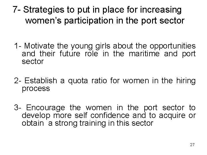 7 - Strategies to put in place for increasing women’s participation in the port