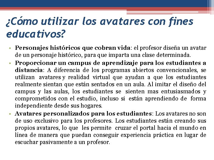 ¿Cómo utilizar los avatares con fines educativos? • Personajes históricos que cobran vida: el