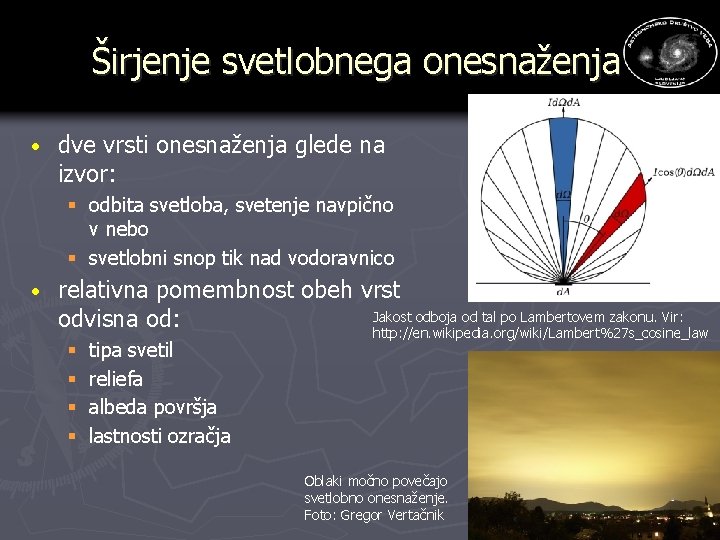 Širjenje svetlobnega onesnaženja · dve vrsti onesnaženja glede na izvor: § odbita svetloba, svetenje