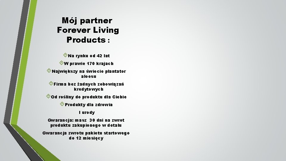 Mój partner Forever Living Products : Na rynku od 42 lat W prawie 170