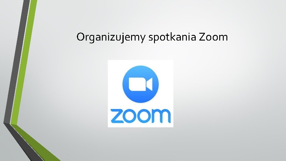 Organizujemy spotkania Zoom 