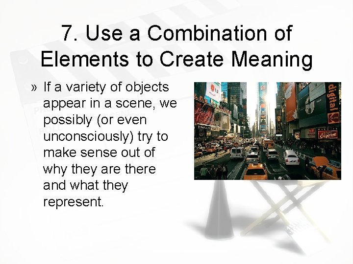 7. Use a Combination of Elements to Create Meaning » If a variety of
