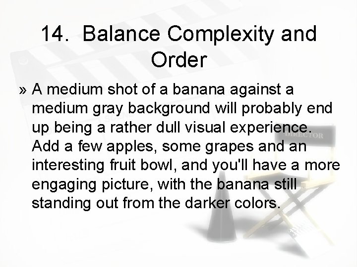 14. Balance Complexity and Order » A medium shot of a banana against a