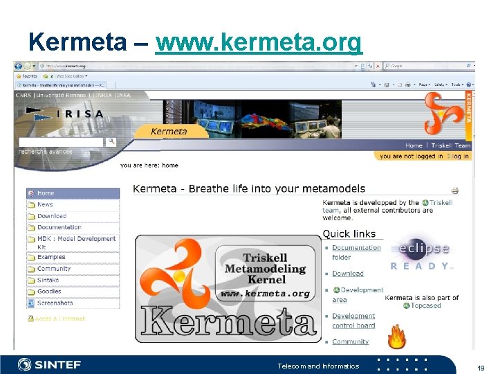 Kermeta – www. kermeta. org Telecom and Informatics 19 