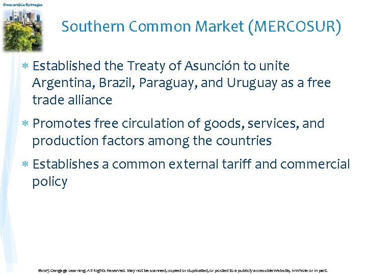 ©wecand/Getty. Images Southern Common Market (MERCOSUR) Established the Treaty of Asunción to unite Argentina,