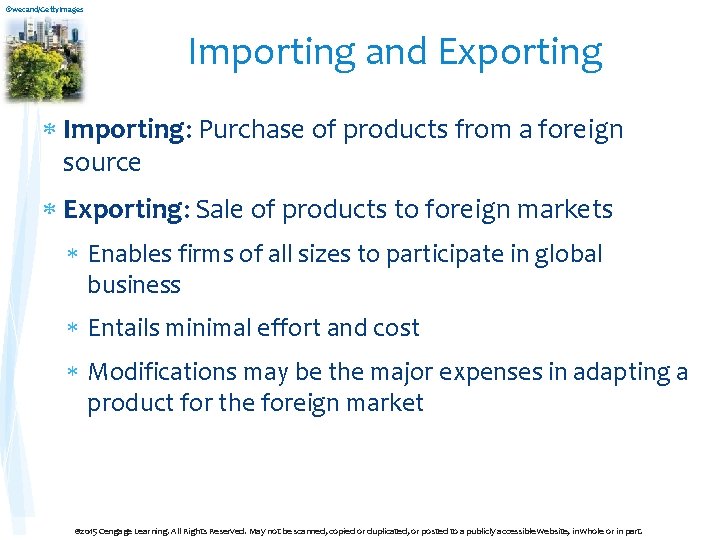 ©wecand/Getty. Images Importing and Exporting Importing: Purchase of products from a foreign source Exporting: