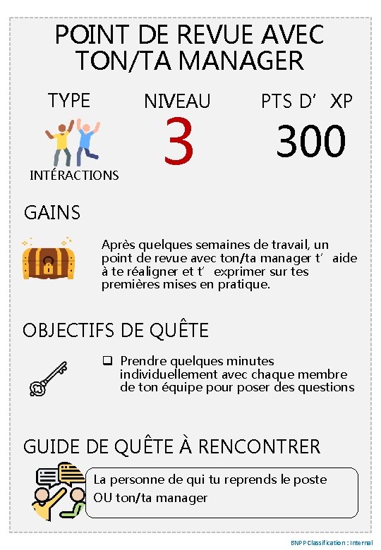 POINT DE REVUE AVEC TON/TA MANAGER TYPE NIVEAU INTÉRACTIONS 3 PTS D’XP 300 GAINS