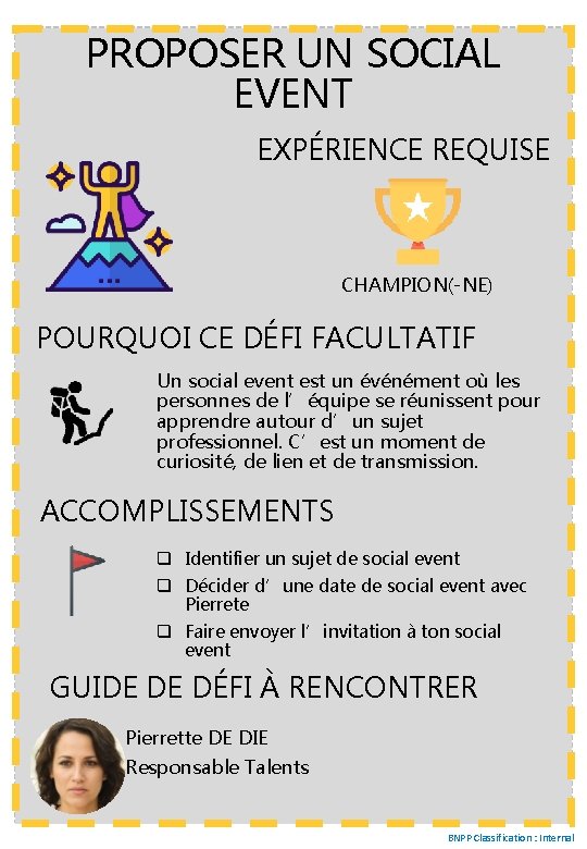 PROPOSER UN SOCIAL EVENT EXPÉRIENCE REQUISE CHAMPION(-NE) POURQUOI CE DÉFI FACULTATIF Un social event