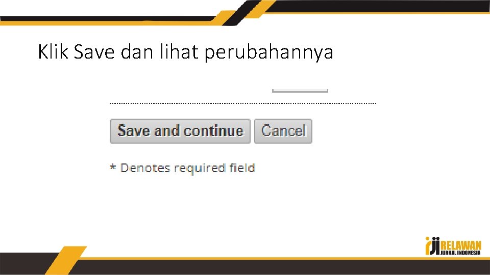 Klik Save dan lihat perubahannya 