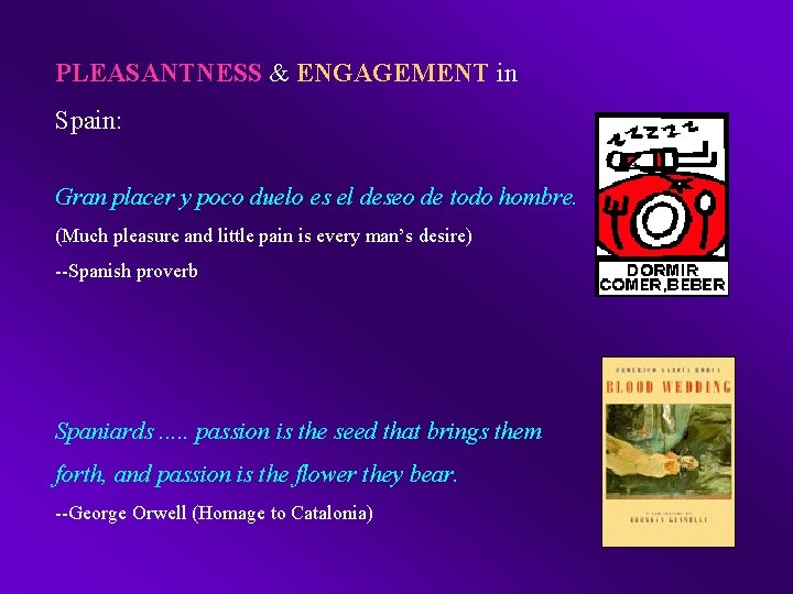 PLEASANTNESS & ENGAGEMENT in Spain: Gran placer y poco duelo es el deseo de