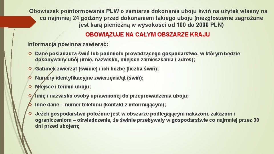 Obowiązek poinformowania PLW o zamiarze dokonania uboju świń na użytek własny na co najmniej