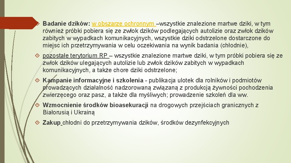  Badanie dzików: w obszarze ochronnym –wszystkie znalezione martwe dziki, w tym również próbki